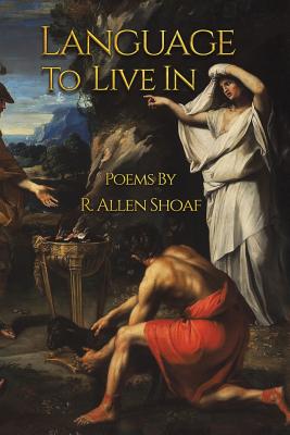 Language to Live In - Shoaf, R Allen