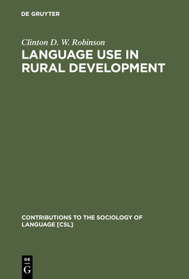 Language Use in Rural Development - Robinson, Clinton D W