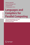 Languages and Compilers for Parallel Computing: 18th International Workshop, Lcpc 2005, Hawthorne, NY, USA, October 20-22, 2005, Revised Selected Papers