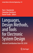 Languages, Design Methods, and Tools for Electronic System Design: Selected Contributions from Fdl 2018