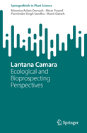 Lantana Camara: Ecological and Bioprospecting Perspectives