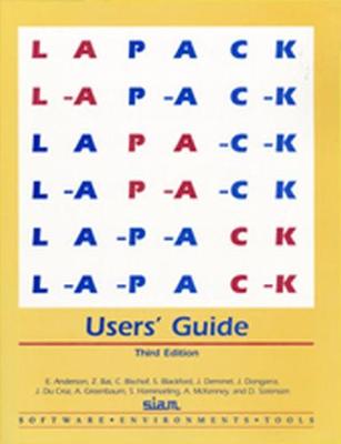 Lapack User's Guide - Anderson, E, and Bai, Z, and Bischof, C
