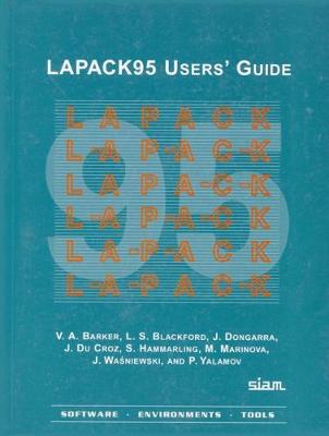 LAPACK95 Users' Guide - Barker, V.A., and Blackford, L.S., and Dongarra, J.