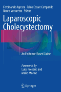 Laparoscopic Cholecystectomy: An Evidence-Based Guide