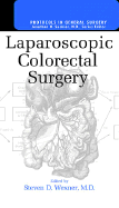 Laparoscopic Colorectal Surgery - Wexner, Steven D., and Sackier, Jonathan M.