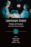Laparoscopic Surgery: Principles and Procedures, Second Edition, Revised and Expanded