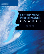 Laptop Music Power!: The Comprehensive Guide