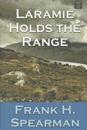 Laramie Holds the Range
