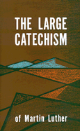 Large Catechism of Martin Luther
