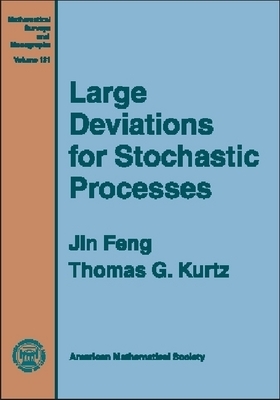 Large Deviations for Stochastic Processes - Feng, Jin