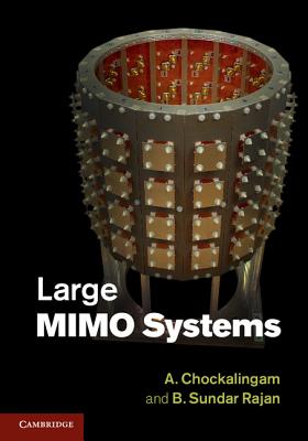 Large MIMO Systems - Chockalingam, A., and Rajan, B. Sundar