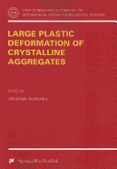 Large Plastic Deformation of Crystalline Aggregates
