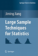 Large Sample Techniques for Statistics