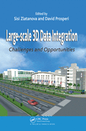 Large-scale 3D Data Integration: Challenges and Opportunities