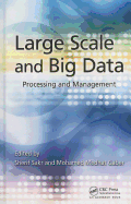 Large Scale and Big Data: Processing and Management
