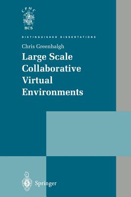 Large Scale Collaborative Virtual Environments - Greenhalgh, Chris