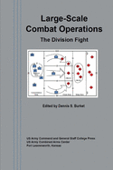 Large-Scale Combat Operations: The Division Fight