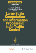 Large Scale Computation and Information Processing in Air Traffic Control