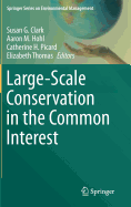 Large-Scale Conservation in the Common Interest