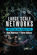 Large Scale Networks: Modeling and Simulation