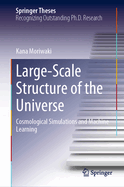 Large-Scale Structure of the Universe: Cosmological Simulations and Machine Learning