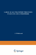 Large-Scale Transport Processes in Oceans and Atmosphere