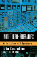 Large Turbo-Generators: Malfunctions and Symptoms