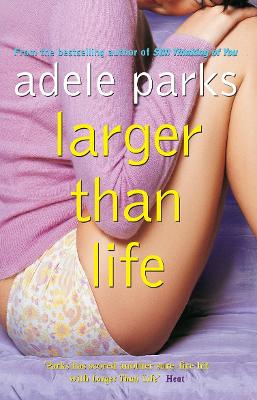 Larger Than Life - Parks, Adele