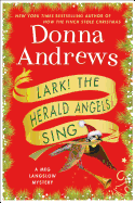 Lark! the Herald Angels Sing: A Meg Langslow Mystery