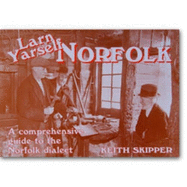 Larn Yarself Norfolk: Comprehensive Guide to the Norfolk Dialect