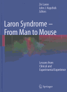 Laron Syndrome - From Man to Mouse: Lessons from Clinical and Experimental Experience