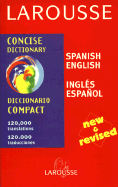 Larousse Concise Dictionary: Spanish-English/English-Spanish