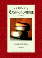 Larousse Gastronomique: The World's Greatest Culinary Encyclopedia