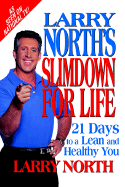 Larry North's Slimdown for Life