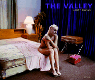Larry Sultan: The Valley - Sultan, Larry (Photographer)
