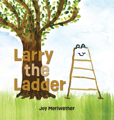 Larry the Ladder - Hillman, Jacque (Editor)