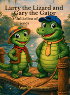 Larry the Lizard and Gary the Gator