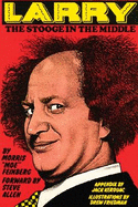 Larry the Stooge in the Middle