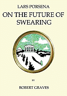 Lars Porsena: Or the Future of Swearing and Improper Language