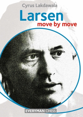 Larsen: Move by Move - Lakdawala, Cyrus