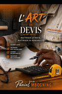 L'Art Du Devis: Ma�triser le devis, ma�triser sa rentabilit�