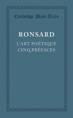 L'art poetique cinq prefaces - Ronsard, Pierre de