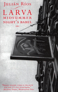 Larva: A Midsummer Night's Babel