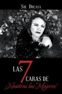 Las 7 Caras de �nosotras Las Mujeres!