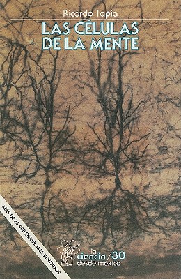 Las Celulas de La Mente - Tapia, Ricardo
