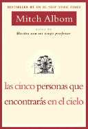 Las Cinco Personas Que Encontraras En El Cielo
