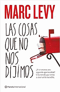 Las Cosas Que No Nos Dijimos