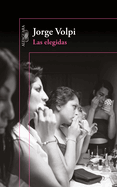 Las Elegidas / The Chosen Ones