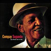 Las Flores de la Vida - Compay Segundo