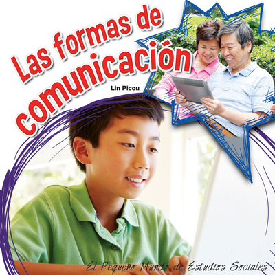 Las Formas de Comunicaci?n: How We Communicate - Picou, Lin